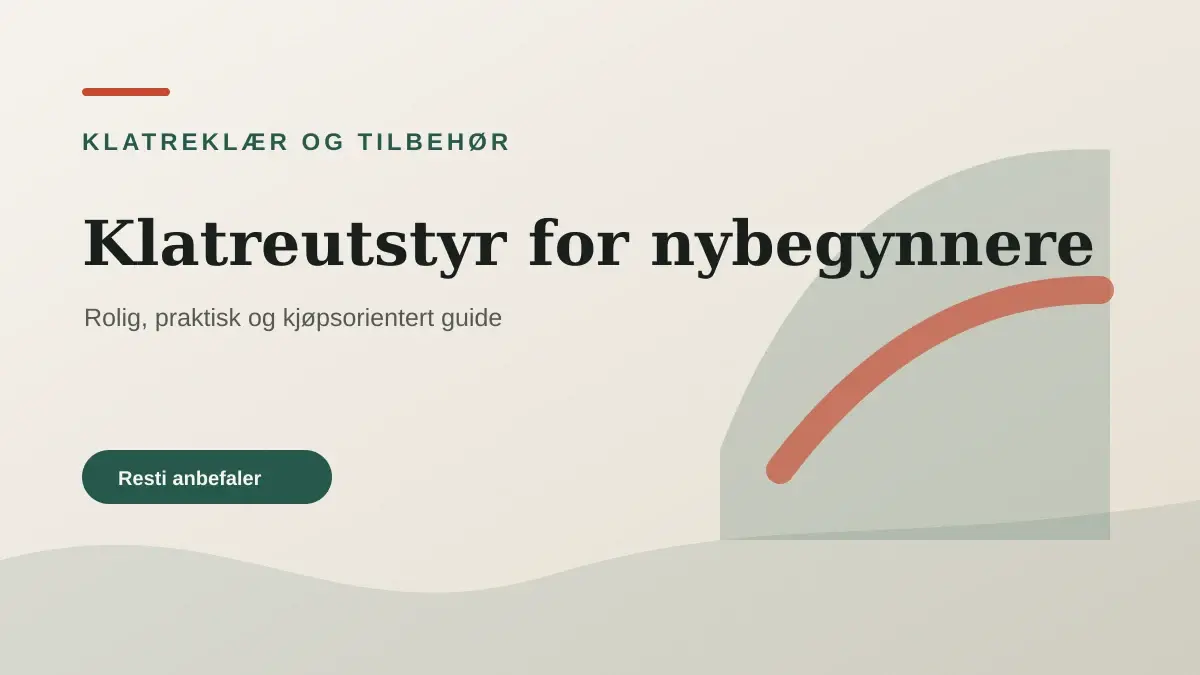 Klatreutstyr for nybegynnere illustrert som klatreklær og tilbehør hos Klatreutstyroversikt